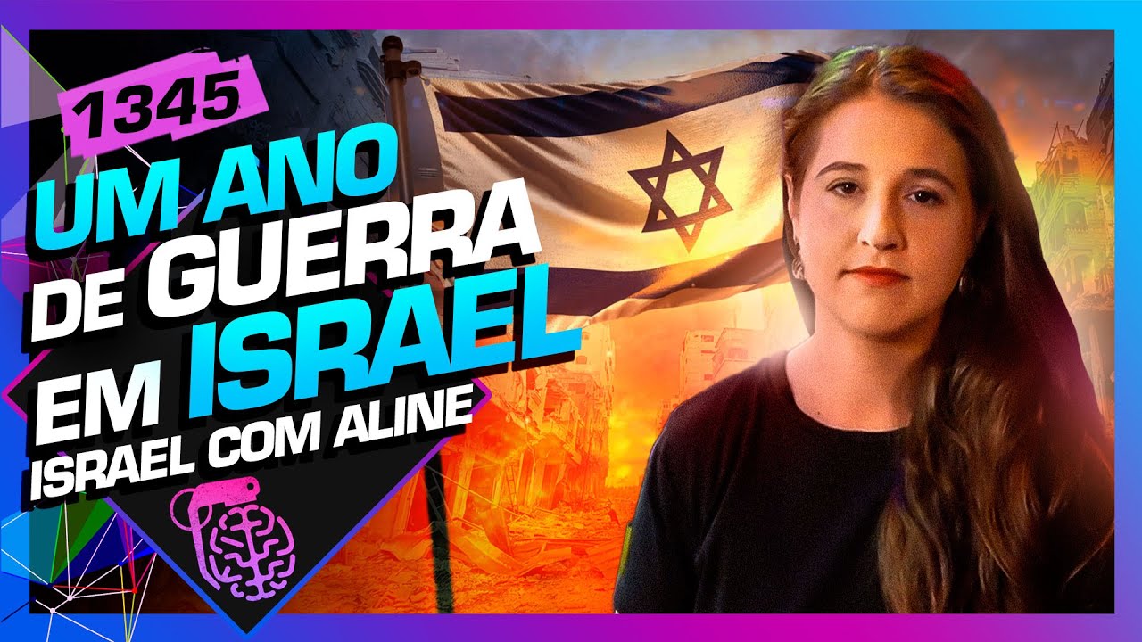 UM ANO DE CONFLITO EM ISRAEL: ALINE SZEWKIES - Intelig&ecirc;ncia Ltda. Podcast #1345