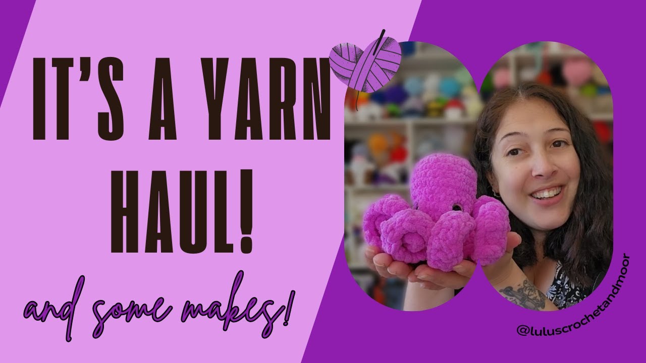 A Yarn Haul and some recent makes