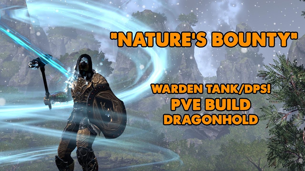 ESO - Nature's Bounty - Warden PVE Tank/DPS? Build! - (Dragonhold)