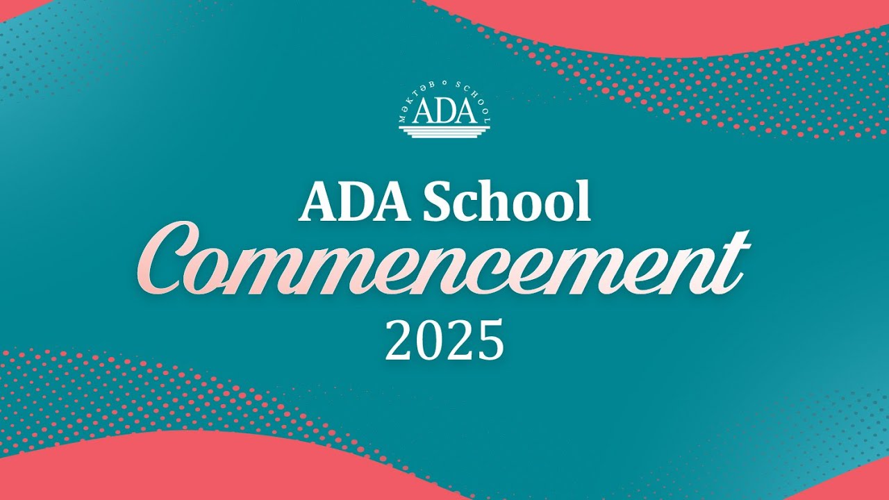 ADA School Commencement - 2025 (full version)