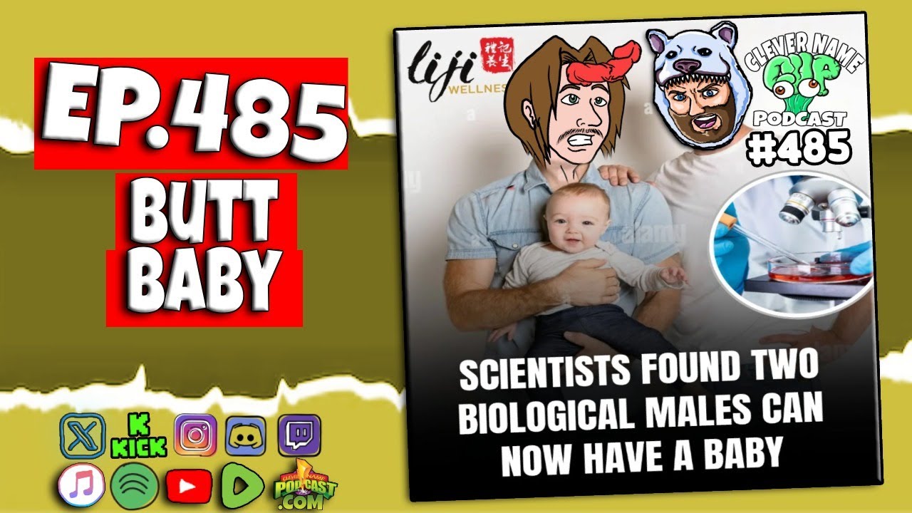 Butt Baby - Clever Name Podcast #485