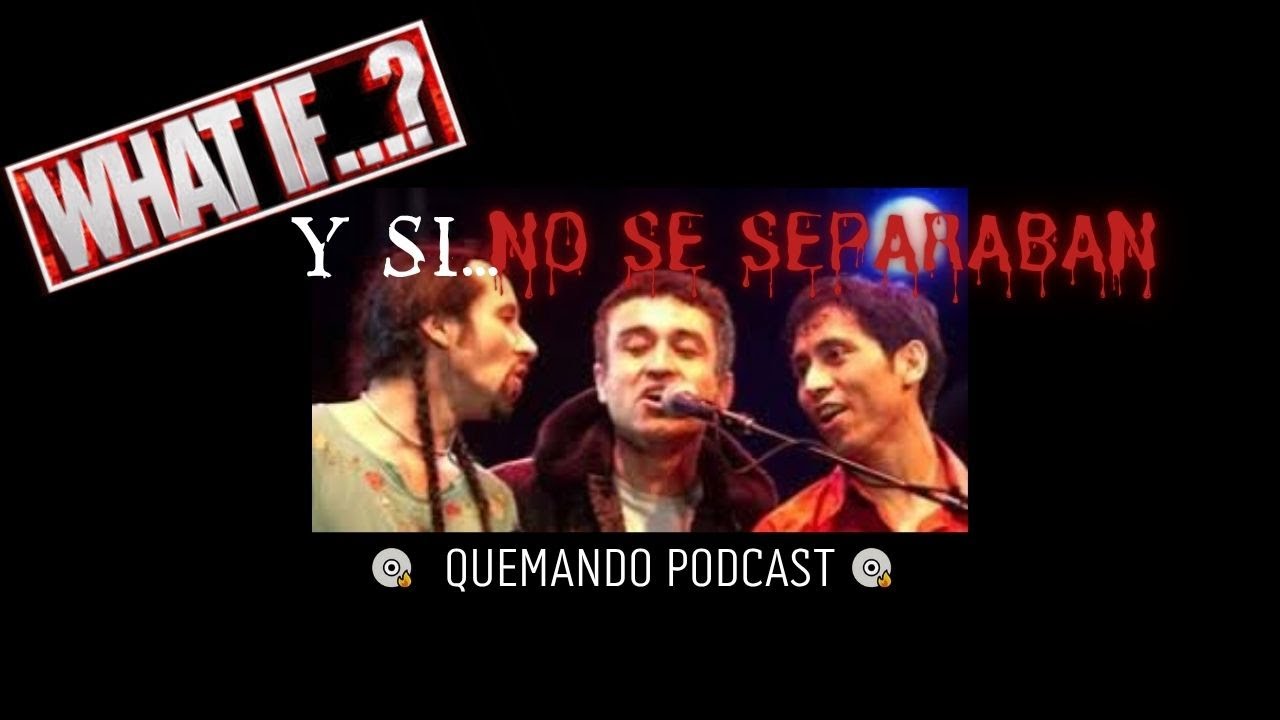 Y Si... Los Prisioneros NO Se Separaban? - Quemando Podcast