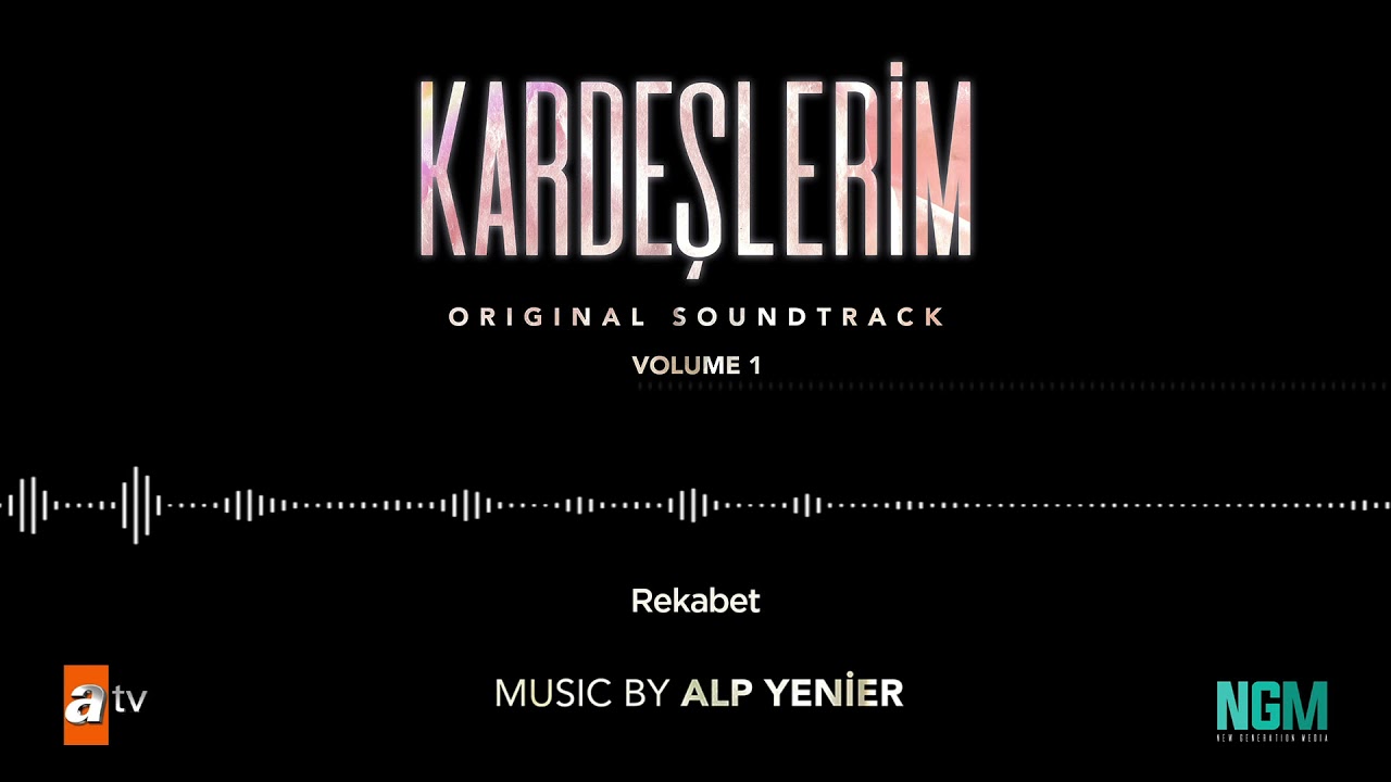 Kardeşlerim Soundtrack - Rekabet (Alp Yenier - Emre Alta&ccedil;)