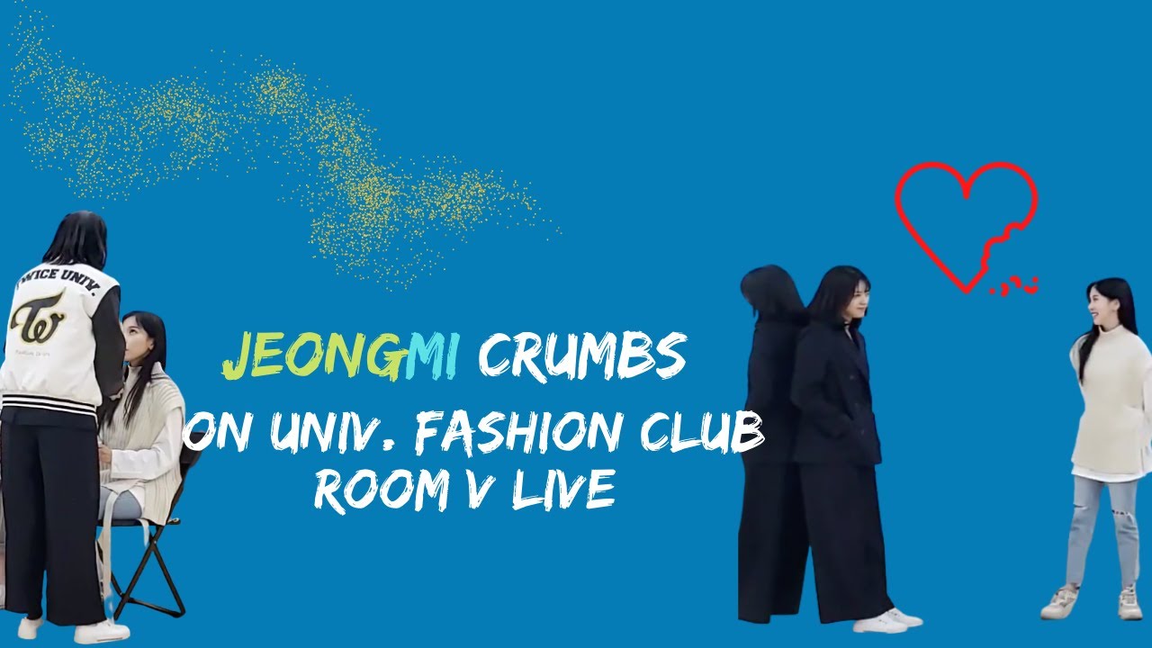 TWICE Jeongmi crumbs on UNIV. Fashion Club Room V Live