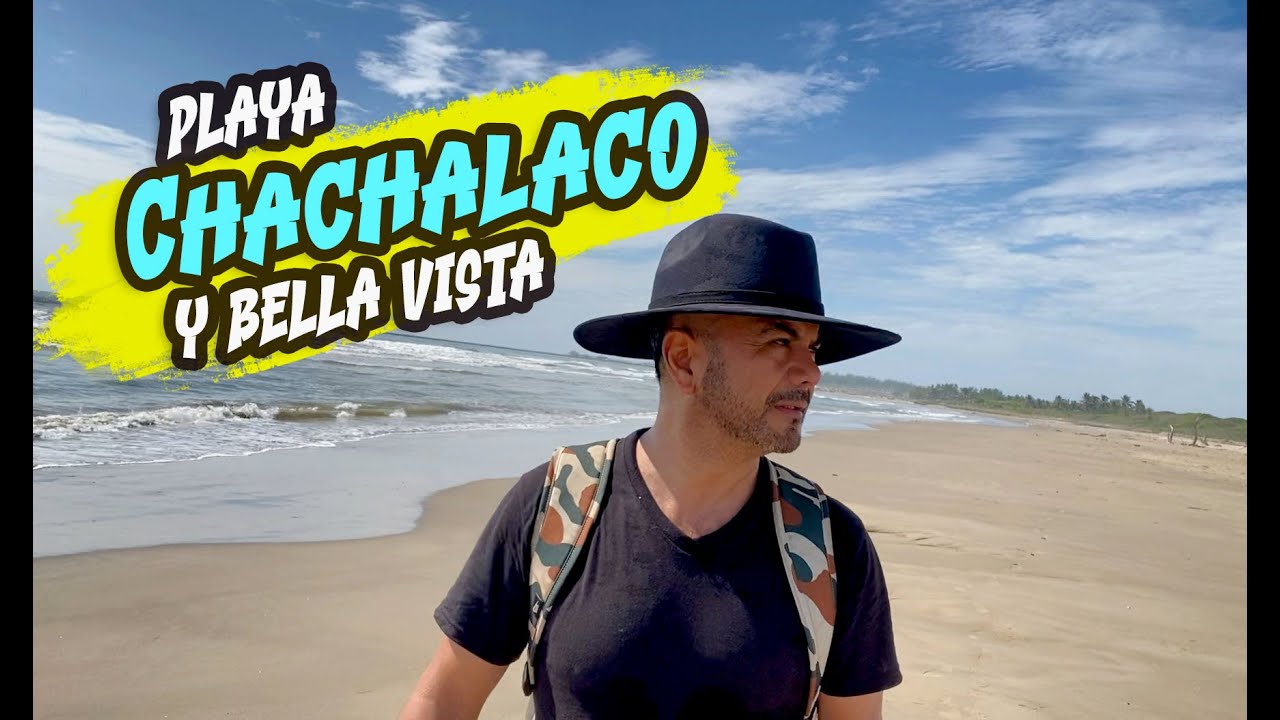 QUE HAY DETRAS DE LOS EJIDOS EL CHACHALACO Y BELLAVISTA DE PUEBLO VIEJO, VERACRUZ