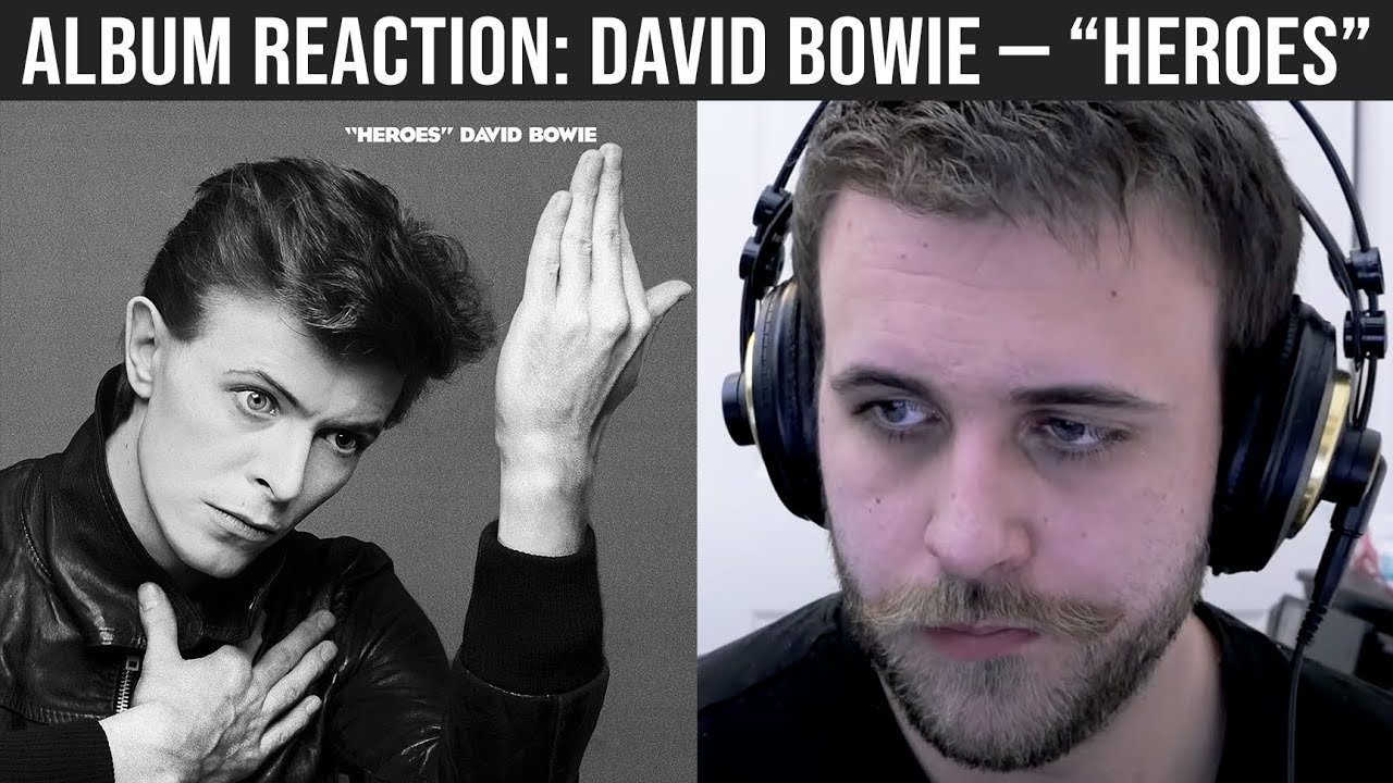 ALBUM REACTION: David Bowie — 