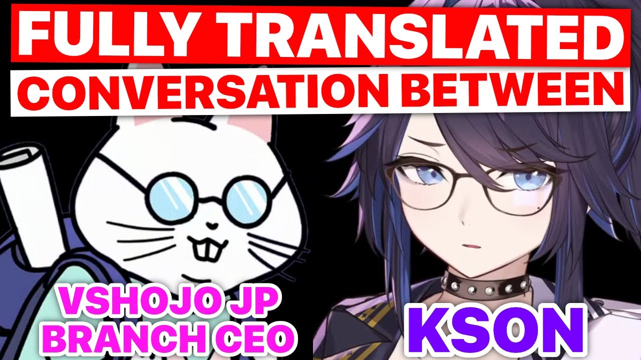 Kson's Full Talk With VShojo JP Branch CEO (No Cuts For Main Conversation) [Eng Subs]