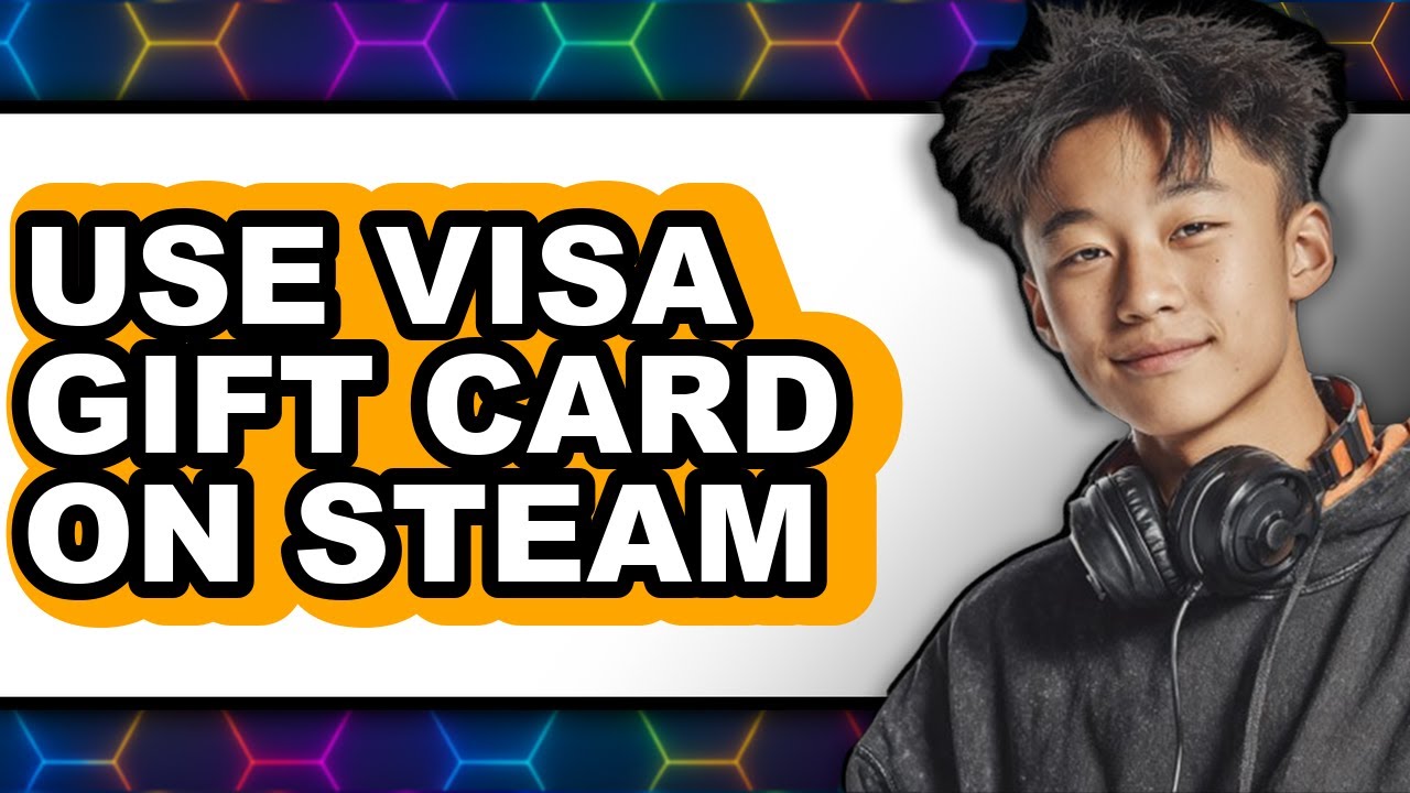 How to Use Visa Gift Card on Steam (full Guide)