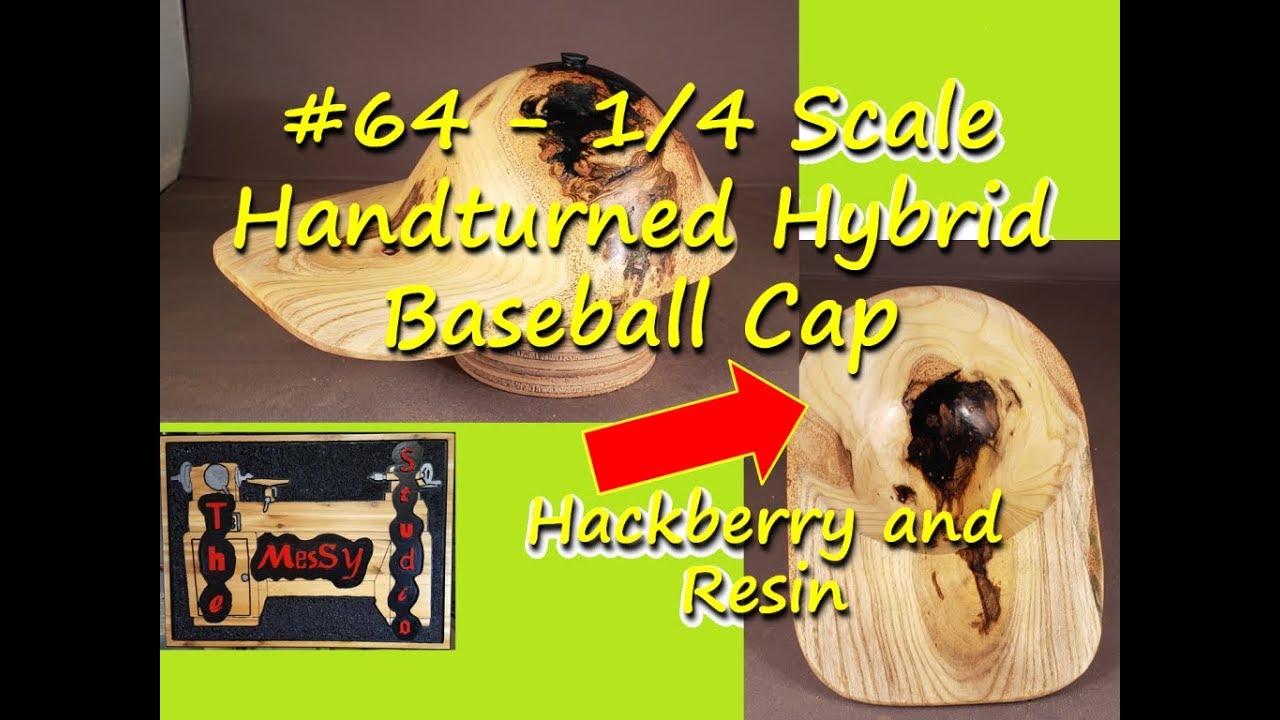 #64 - 1/4 Scale Handturned Hybrid Baseball Cap - Hackberry and Resin