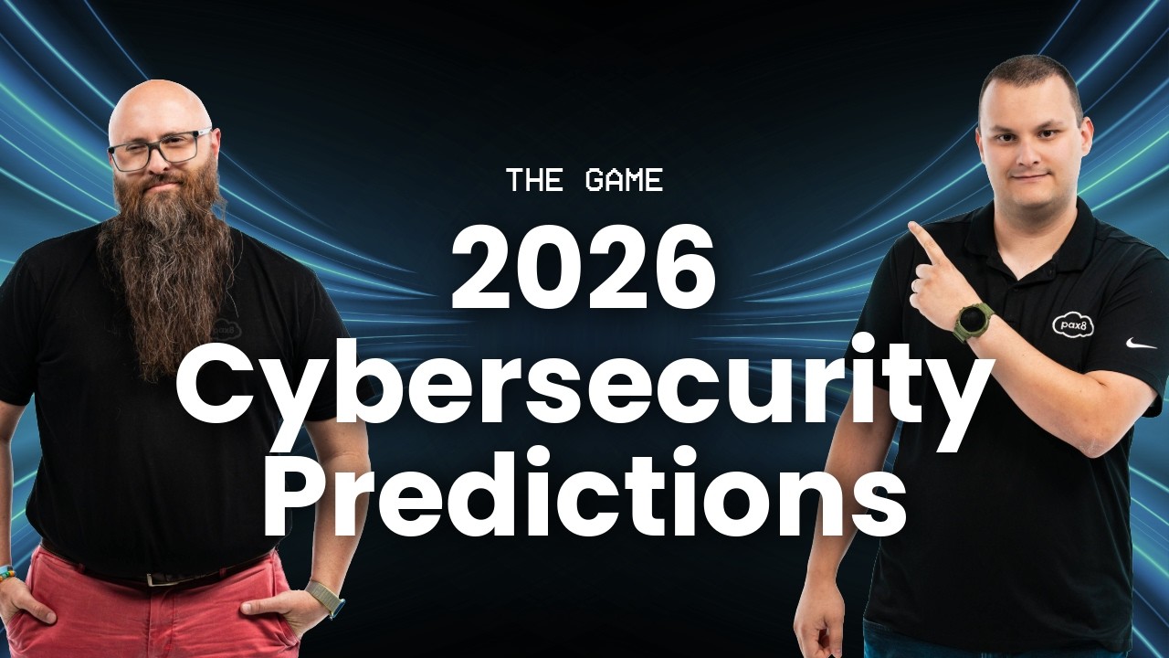 2026 Cybersecurity Predictions: What’s Coming and How to Prepare | Pax8