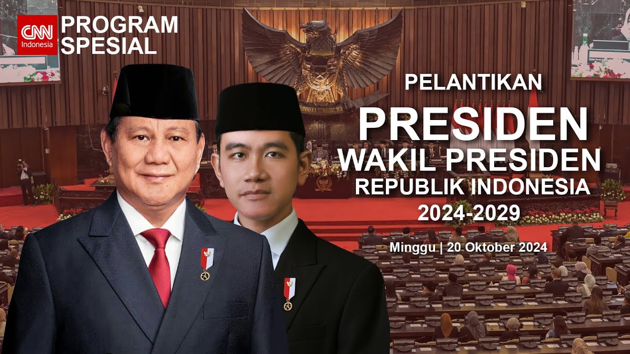 LIVE Pelantikan Presiden Prabowo Subianto dan Wakil Presiden Gibran Rakabuming Raka