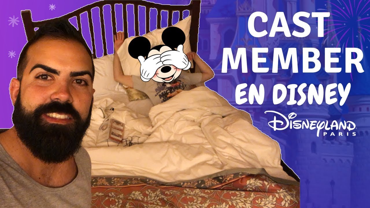 ¿Como es TRABAJAR en Disneyland Paris? 🏰✨ En la cama con un Cast Member