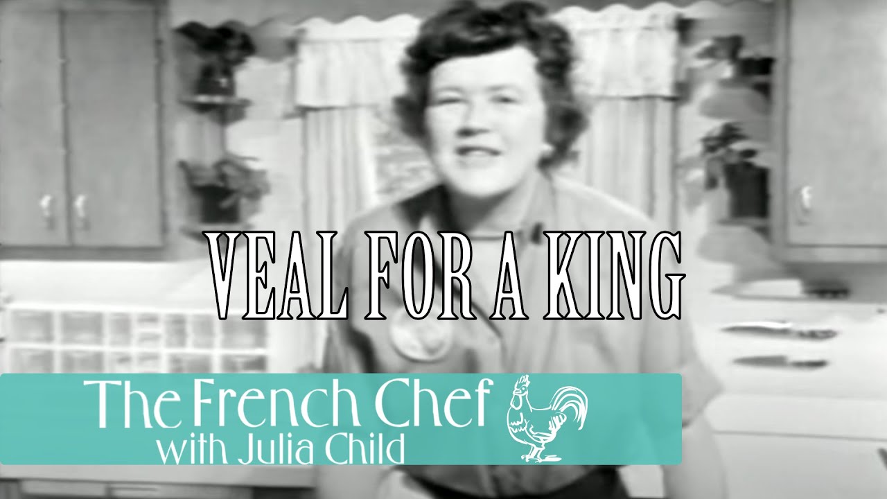 Veal For A King | The French Chef Season 2 | Julia Child
