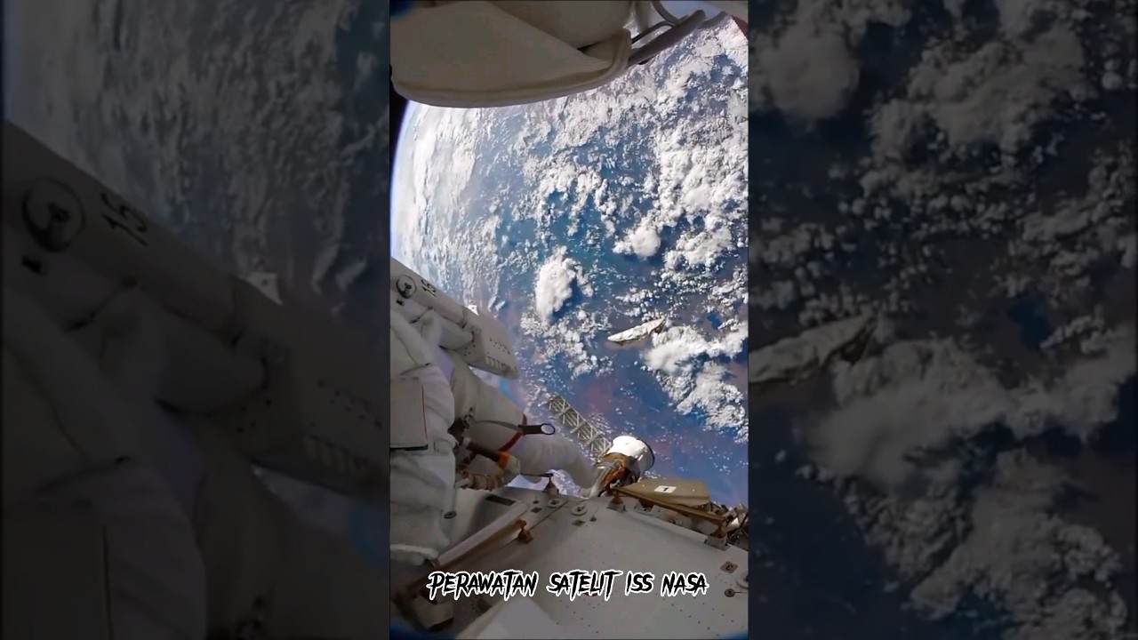 Perawatan satelit ruang angkasa ISS milik NASA | #shorts #nasa #satelite