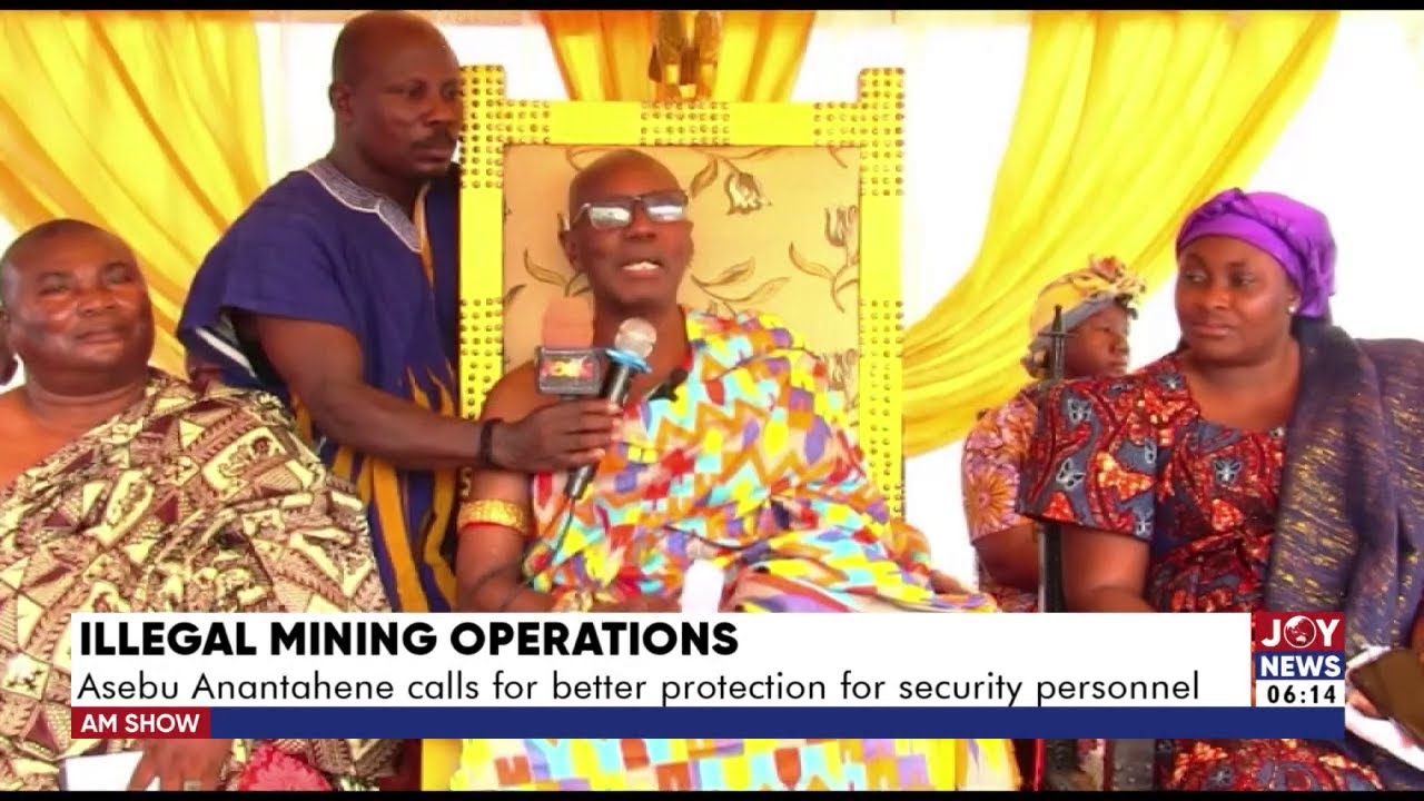 Illegal Mining Operations: Asebu Anantahene calls for better protection for security personnel