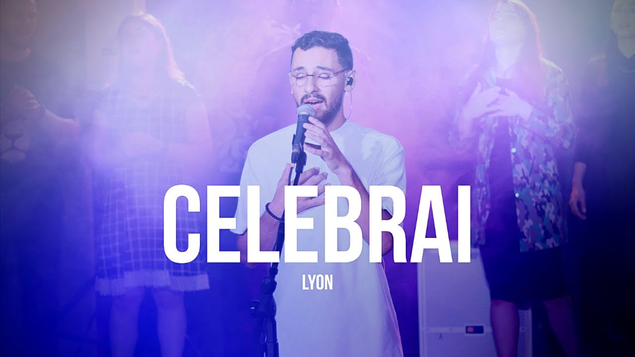 CELEBRAI (CLIPE OFICIAL) + EM ADORAÇÃO | REINO | LYON