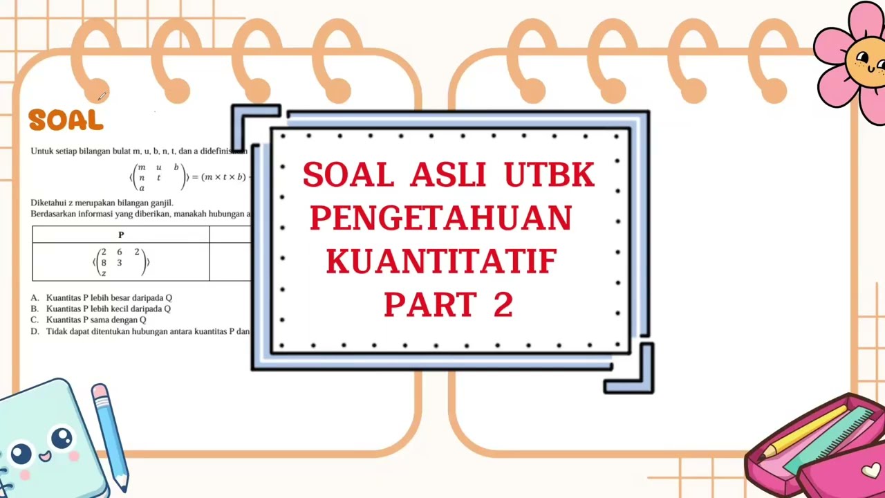 #SOBATUTBK SOAL ASLI PENGETAHUAN KUANTITATIF PART 2