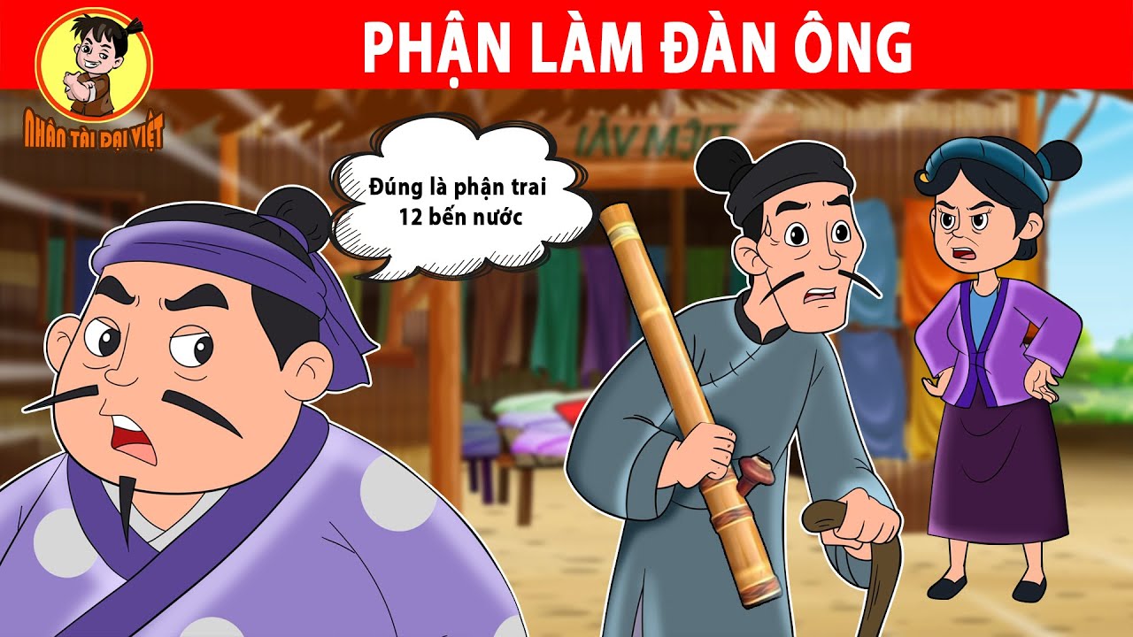 PHẬN LÀM ĐÀN ÔNG - Nhân Tài Đại Việt - Phim hoạt hình - Truyện Cổ Tích Việt Nam
