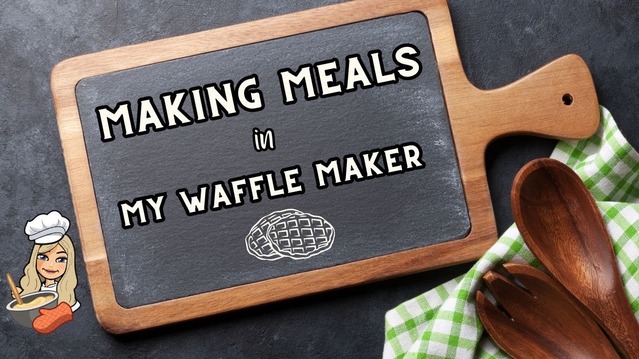 MAKING MEALS IN MY MINI DASH WAFFLE MAKER
