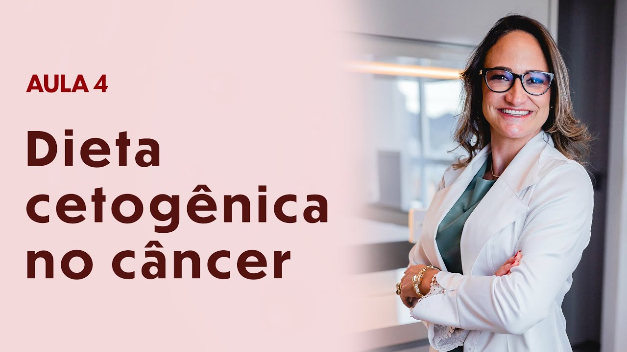 Aula 4 - Dieta cetogênica no câncer