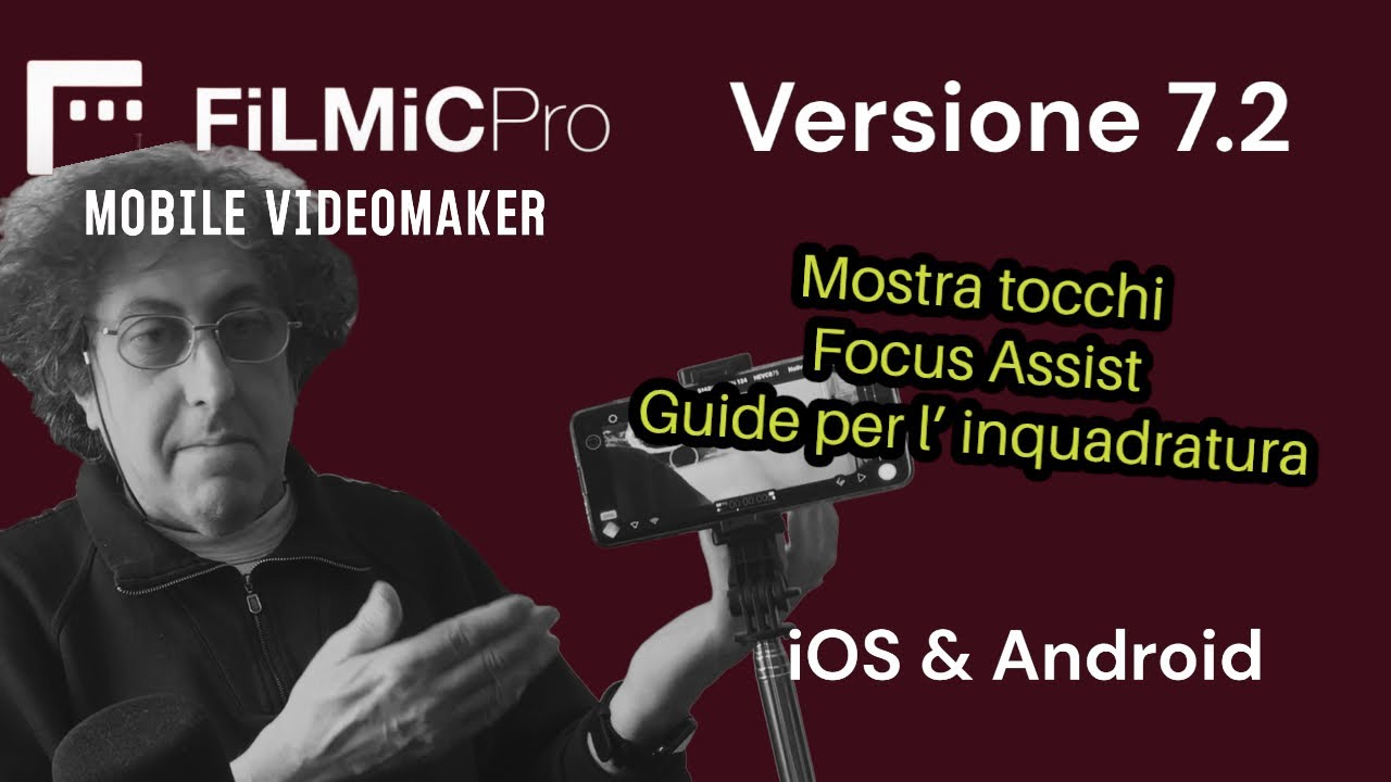 FiLMiC Pro 7.2 - scopriamo le novit&agrave;