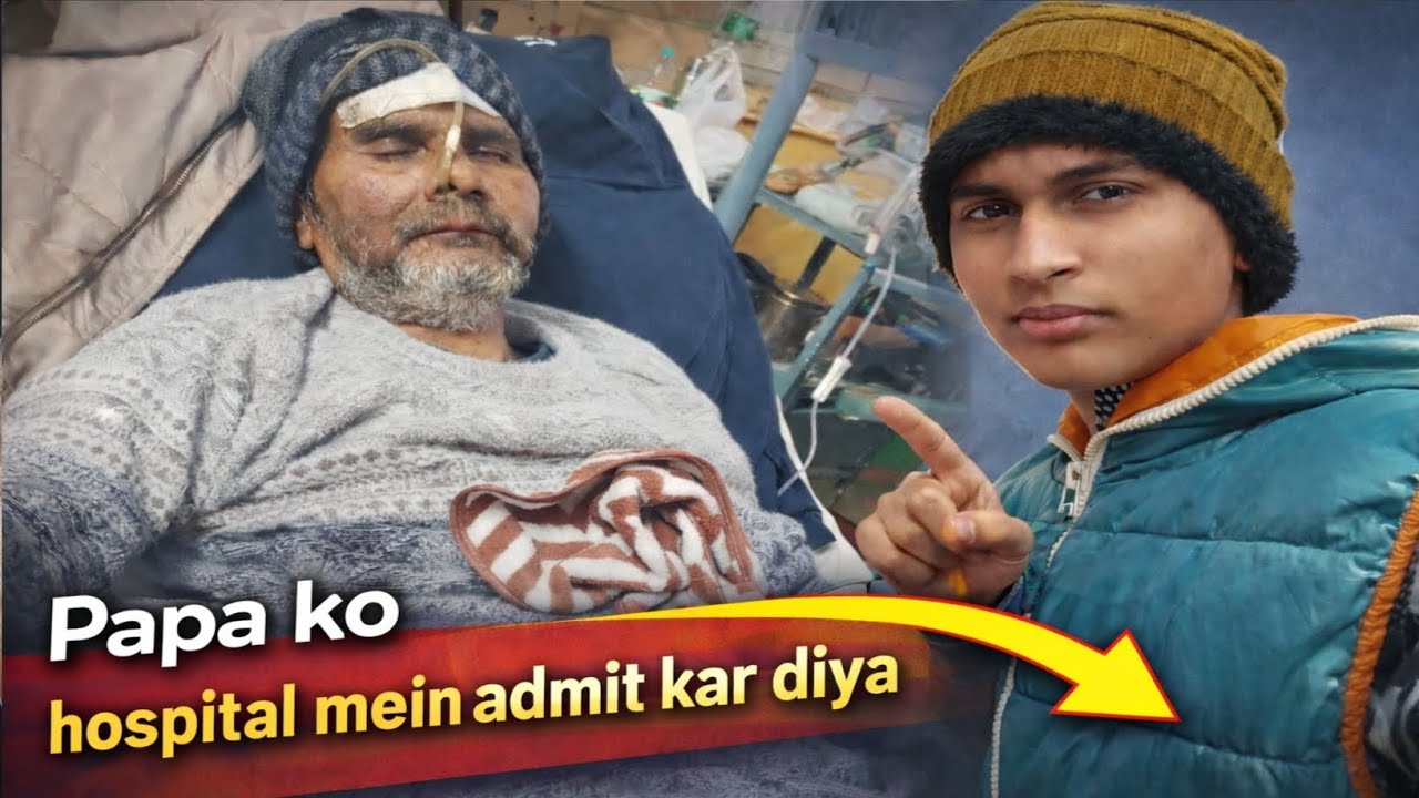 Papa's health has deteriorated a lot 😢 #PapaHospital #EmotionalVlog #FamilyVlog #RealLifeVlog