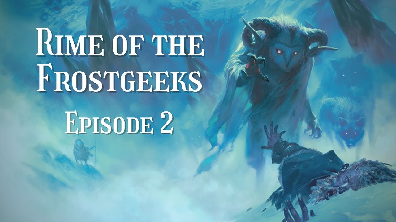 Icewind Dale: Rime of the Frostmaiden - Episode 2 