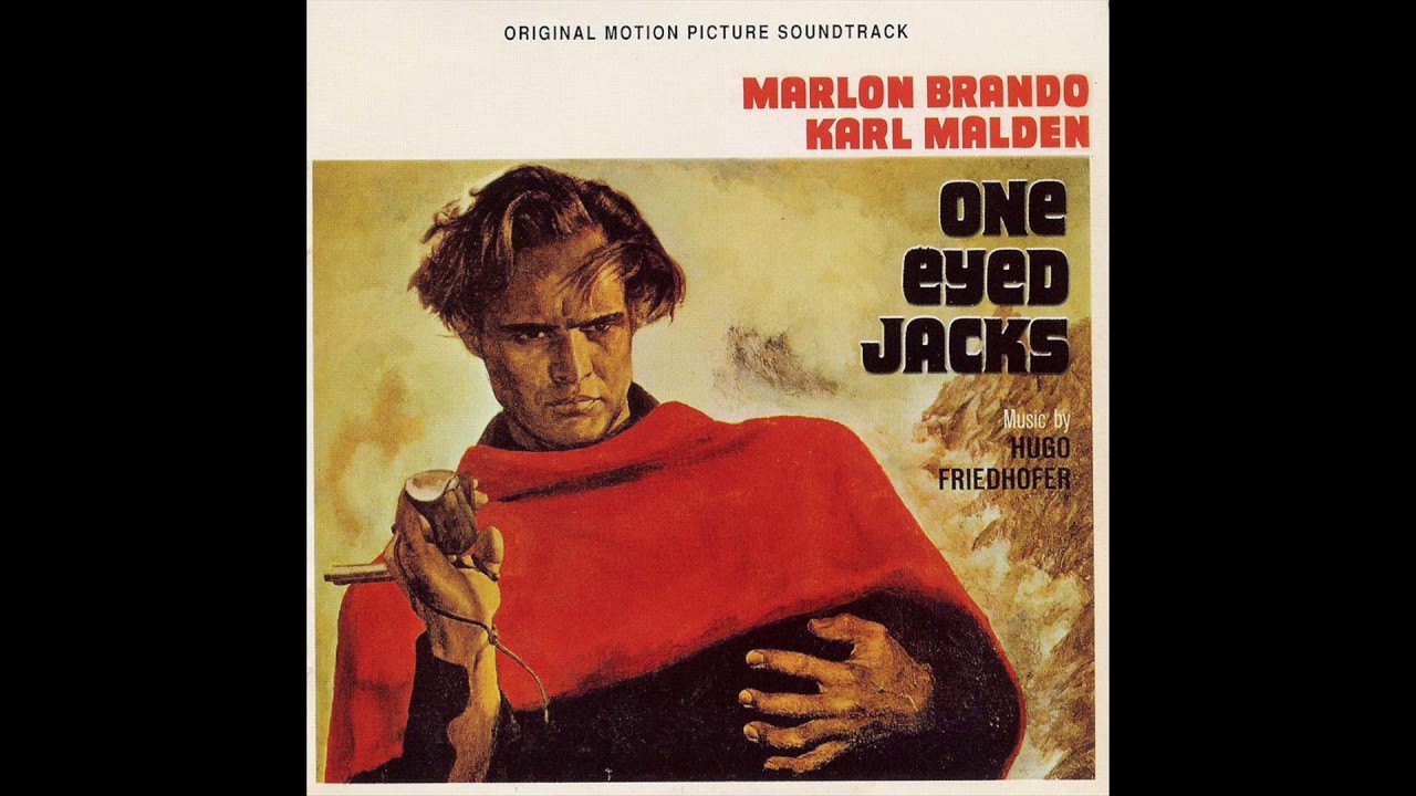 One-Eyed Jacks | Soundtrack Suite (Hugo Friedhofer)