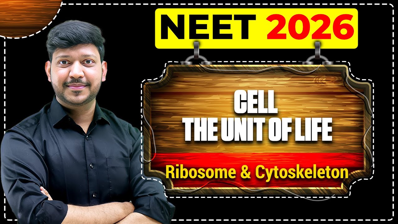 Lec - 14 Ribosome & Cytoskeleton | Cell The Unit of Life | #neet2026 #mittalsir #mittalsirbiology