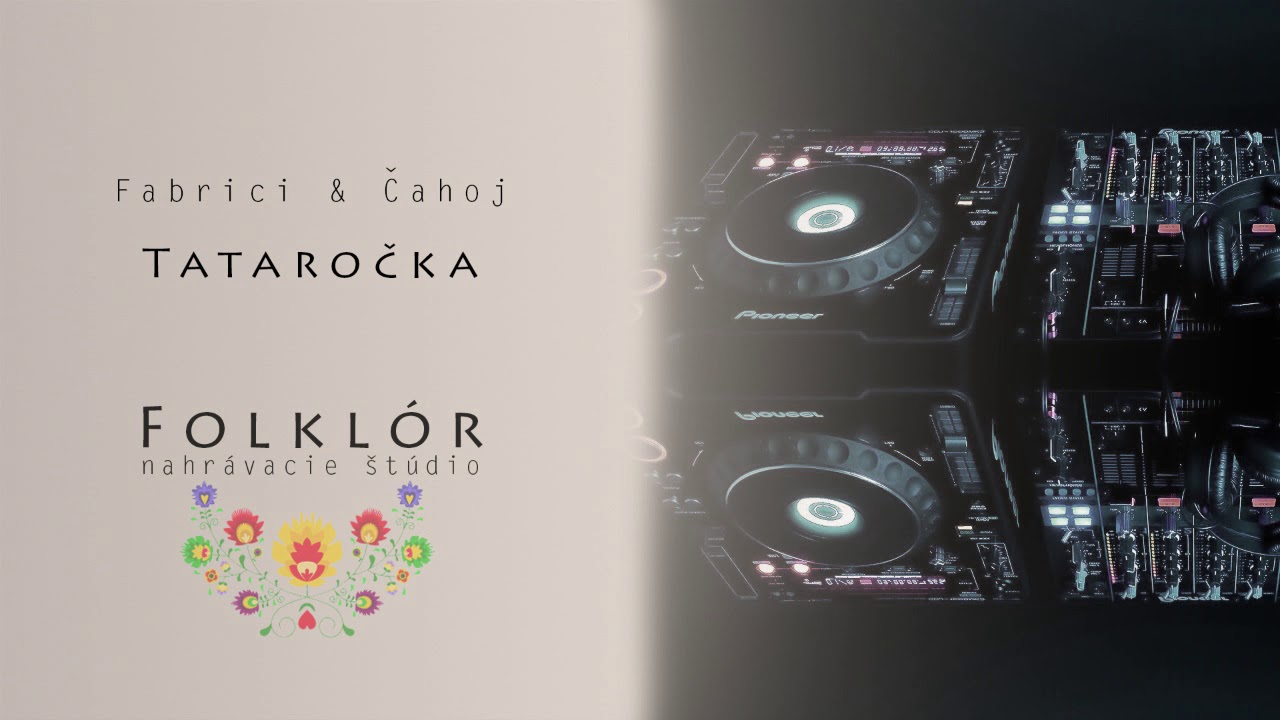 Fabrici & Čahoj - Tataročka
