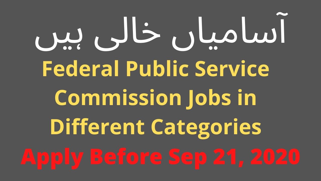 Federal Public Service Commission of Pakistan Jobs 2020 in Multiple Categories
