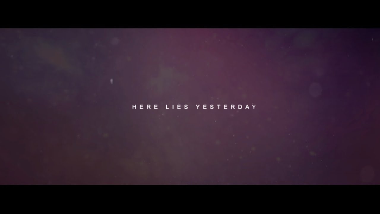oN | Here Lies Yesterday