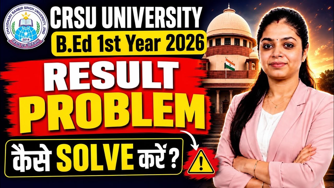 CRSU B.Ed 1st Year Result 2026 Not Showing? Complete Solution