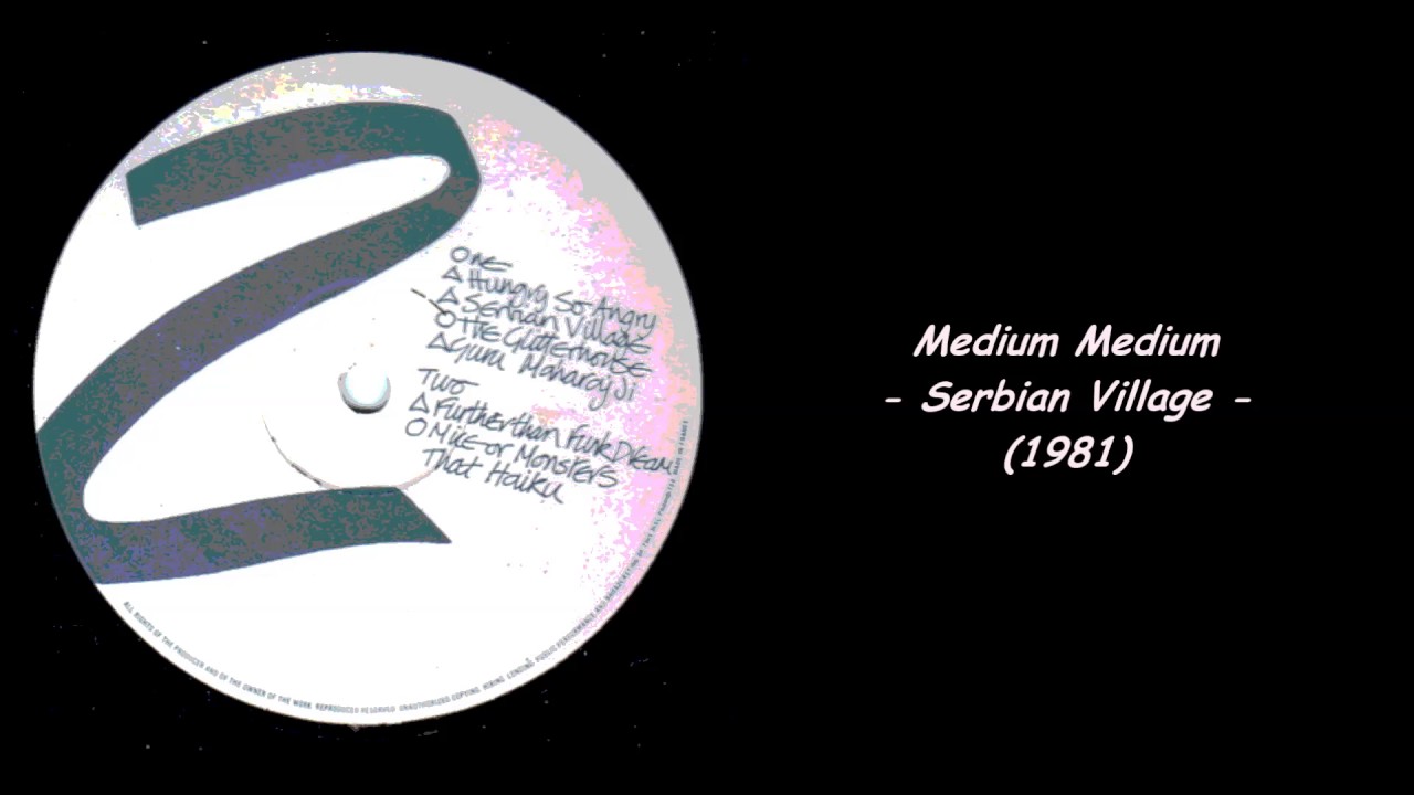 Medium Medium - Serbian Village (1981)