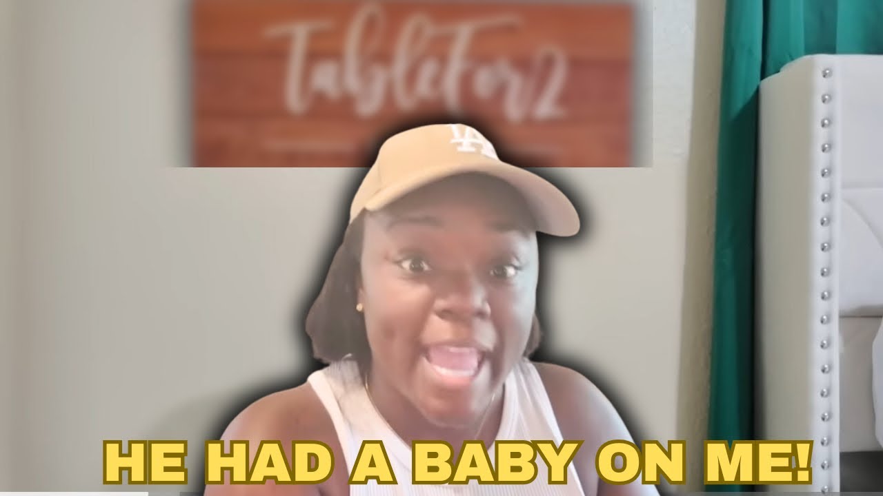 He Had A Baby On Me!