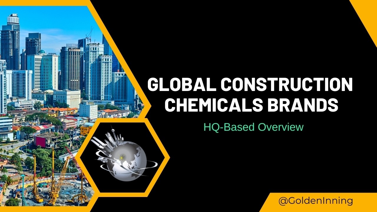 Global Presence of Construction Chemicals Brands | HQ based