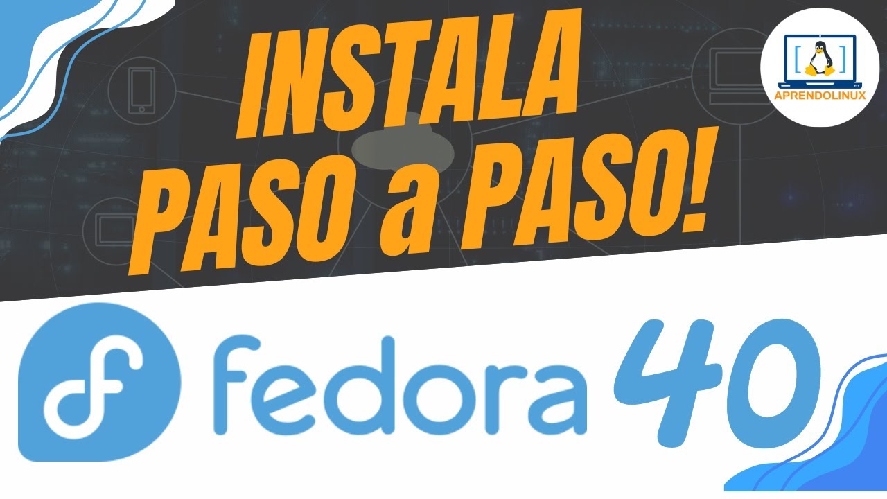INSTALA ASÍ y da tus PRIMEROS PASOS con FEDORA 40!