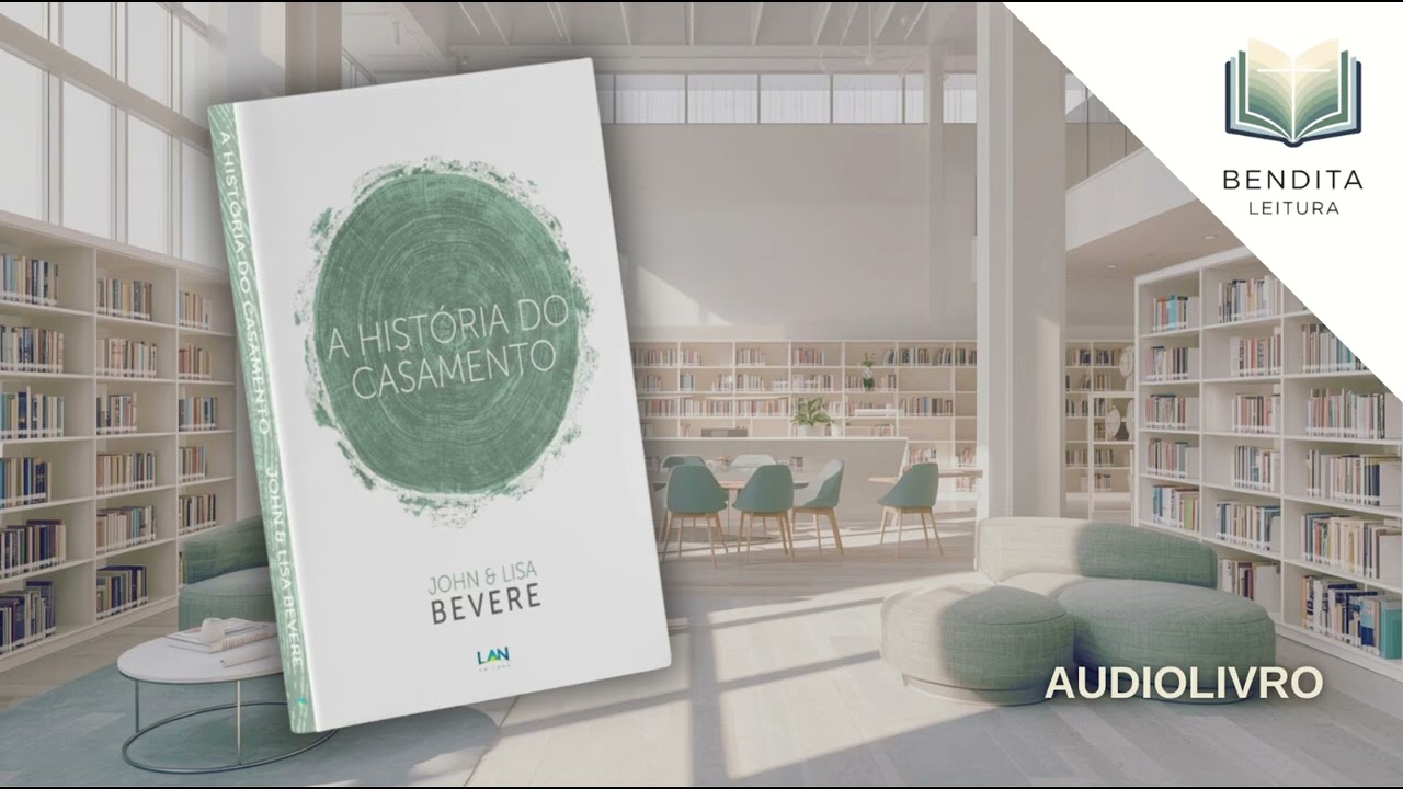 CAPÍTULO 2/1 - A História do Casamento |#John&LisaBevere