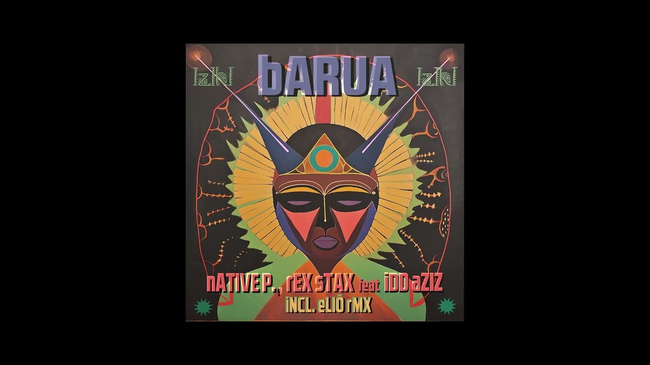 Rex Stax, Idd Aziz, Native P. - Barua (Original Mix)