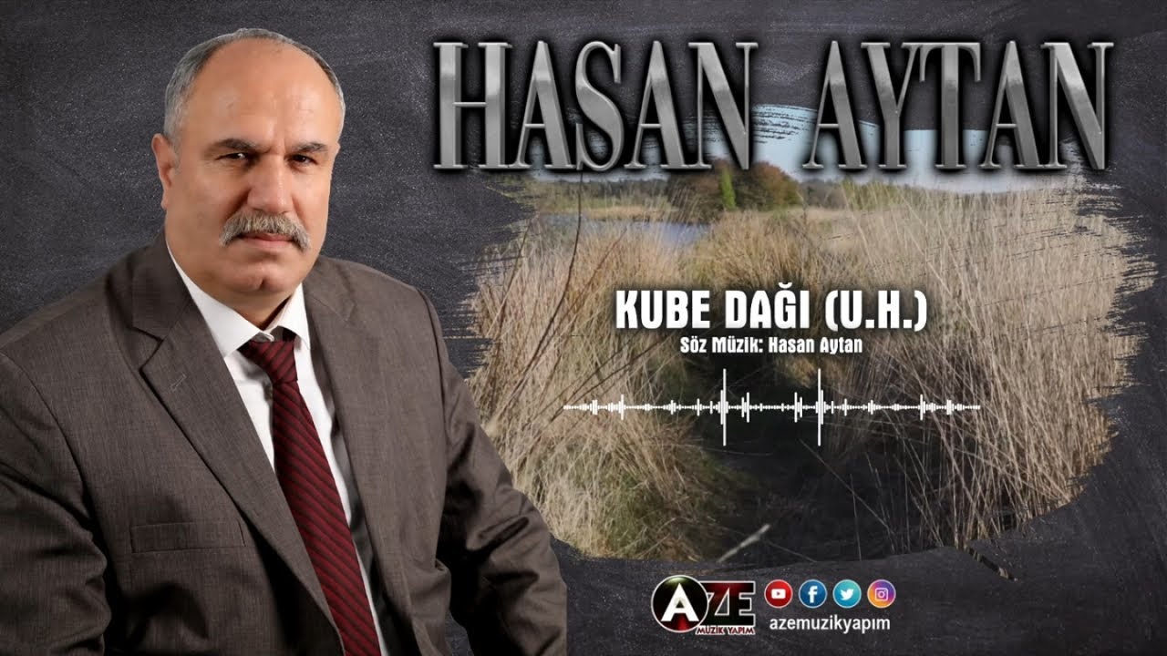 Hasan Aytan - Kube Dağı (UH)