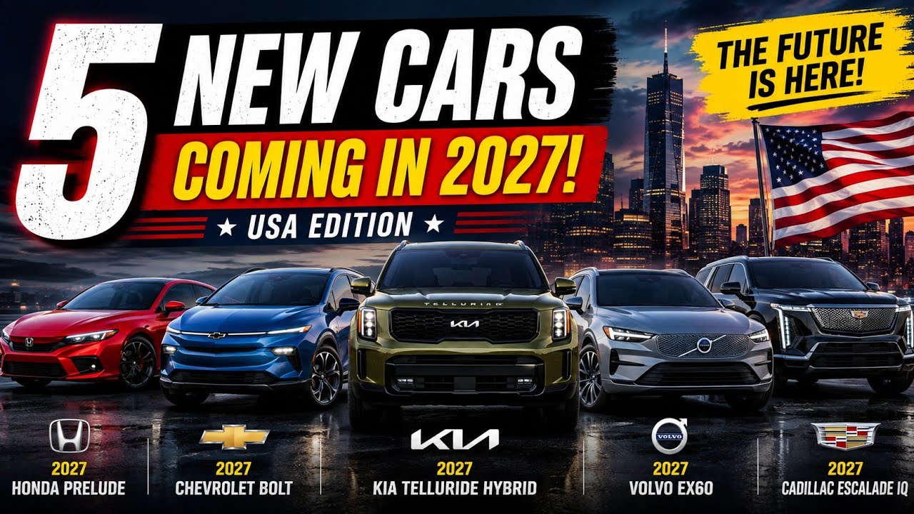 10 NEW Cars Coming in 2027 That Will Change the U.S. Auto Market!