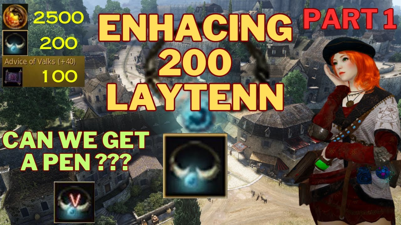 Enhancing 200 Laytenn's ( 100 Attempts ) Can We Get A PEN ? Part 1