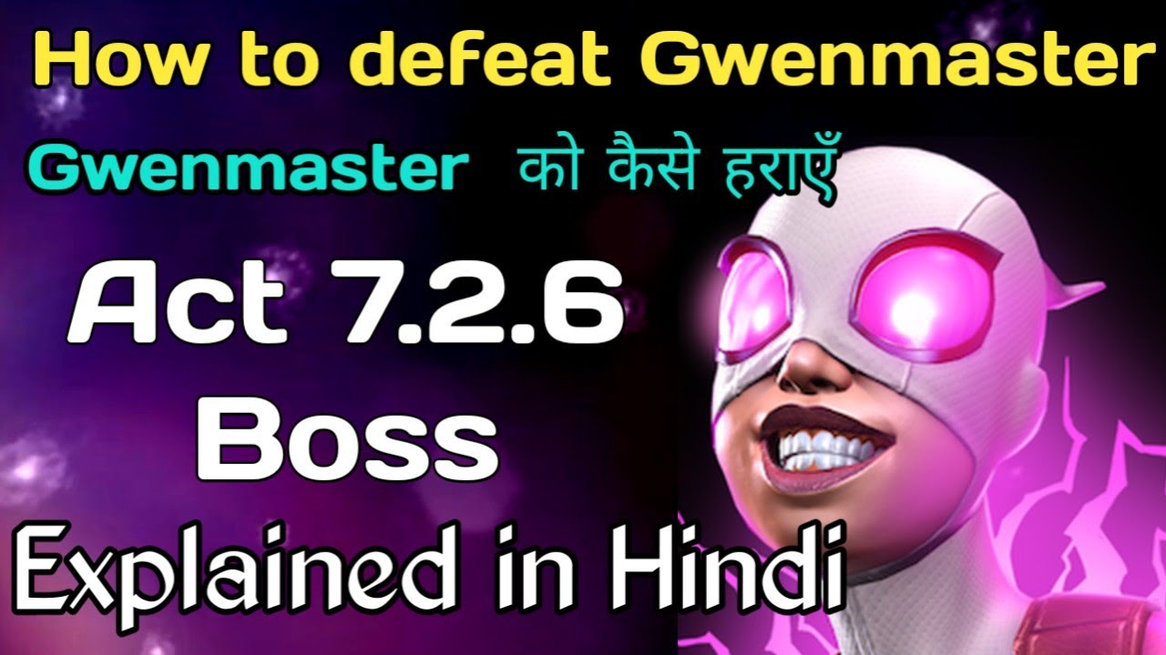 How to defeat Gwenmaster of Act 7.2.6 in MCOC | Explained in Hindi |Marvel Contest of Champions 2023