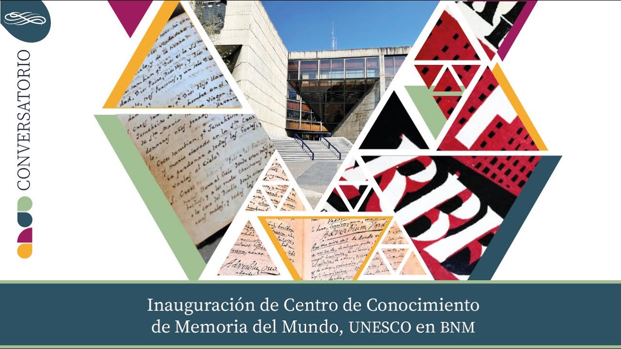 Conversatorio Inauguración de Centro de Conocimiento de Memoria del Mundo, UNESCO en BNM