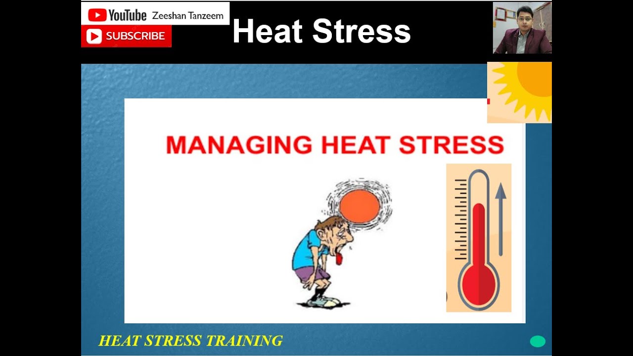 Heat Stress training l How to manage l OSHA Study l Heat Stroke l Heat exhaustion