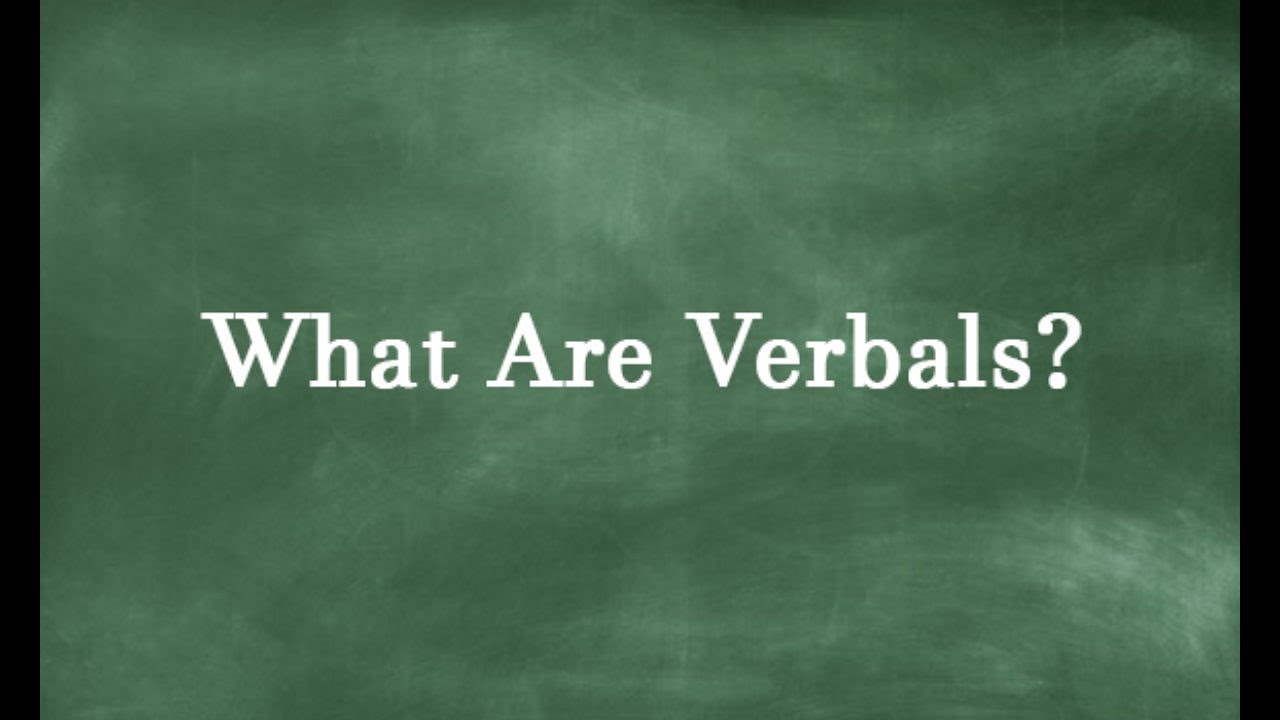 Verbals   Gerunds