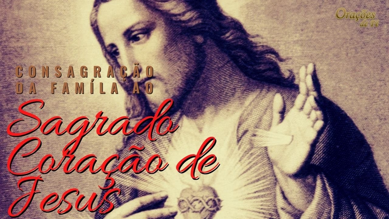 Consagração da família ao Sagrado Coração de Jesus