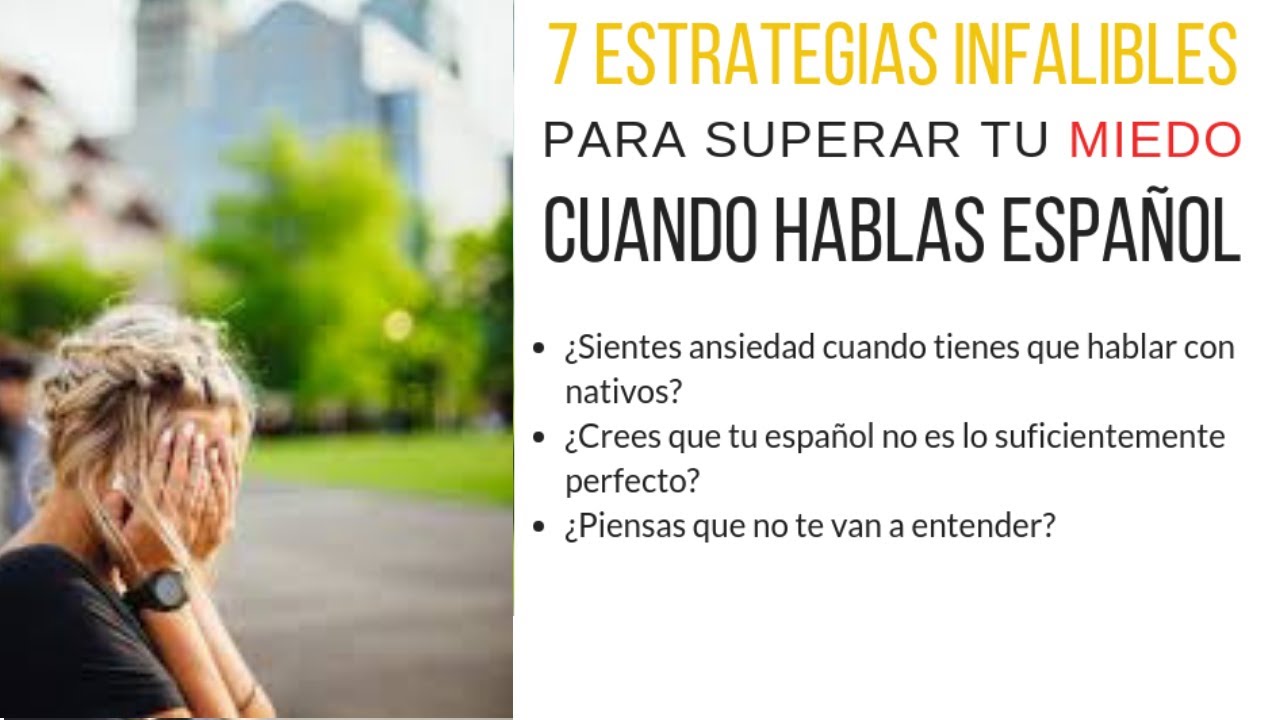 Speak Spanish Confidently: 7 Ways to Beat Speaking Anxiety