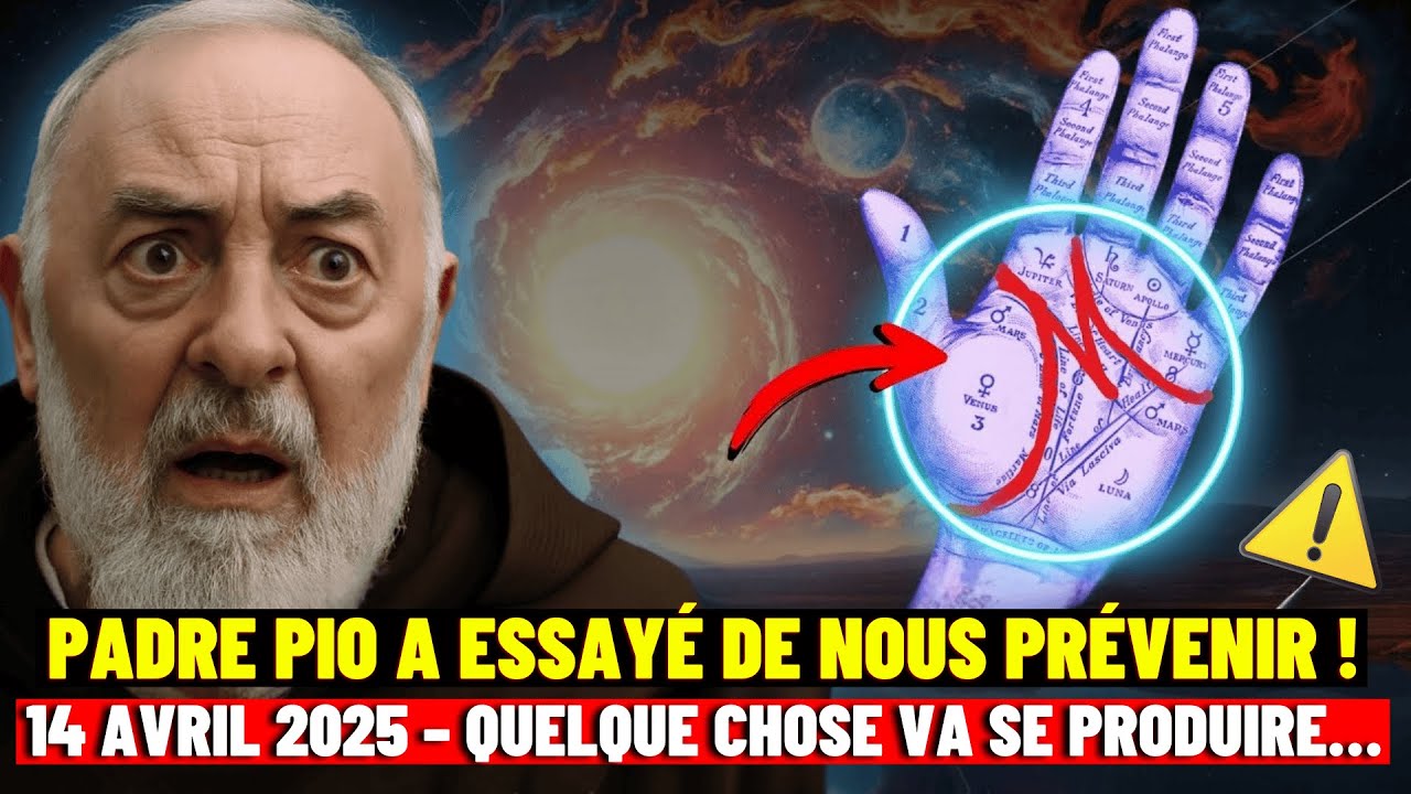 🌟INCROYABLE : Padre Pio a Averti sur la Proph&eacute;tie FINALE Pour les &Eacute;lus Portant la Marque 'M' &ndash; 2025