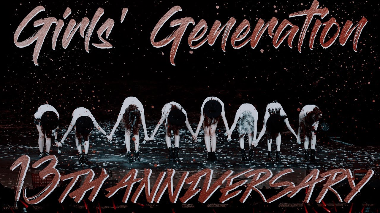 Girls' Generation [SNSD] - 13th Anniversary